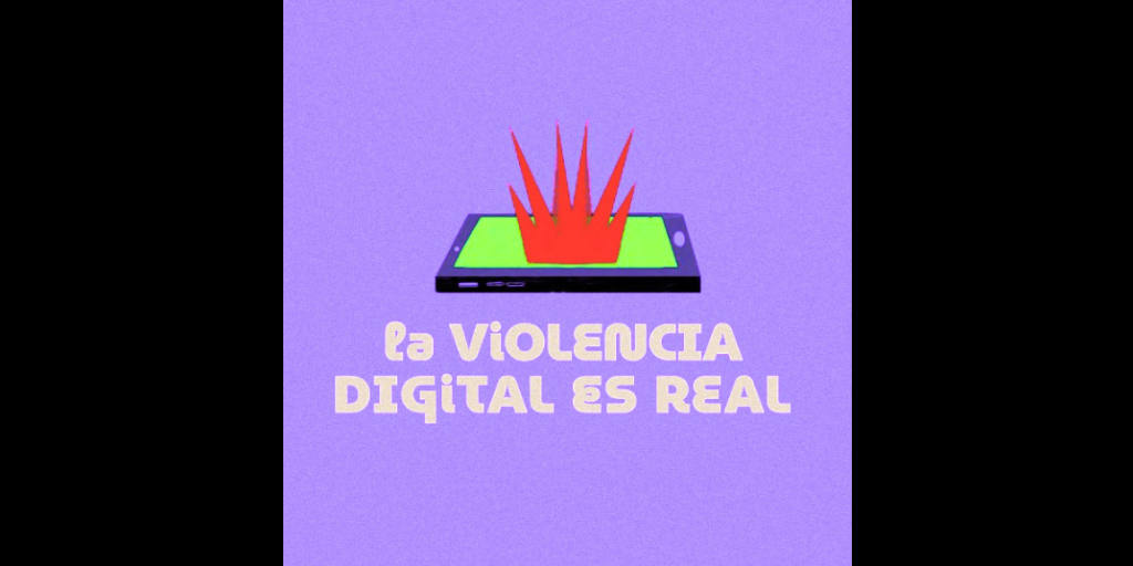 Poster que dice la violencia digital es real